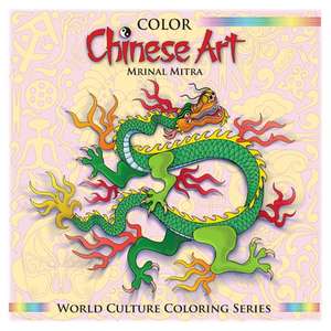 Color Chinese Art de Mitra, MR Mrinal