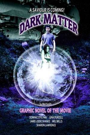 Dark Matter - The Graphic Novel de Smith, MR Mol