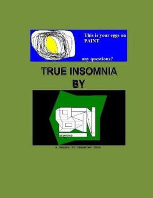 True Insomnia de Ben Matthew Desmond