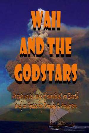 Waii and the Godstars de Ronnie G. Anderson