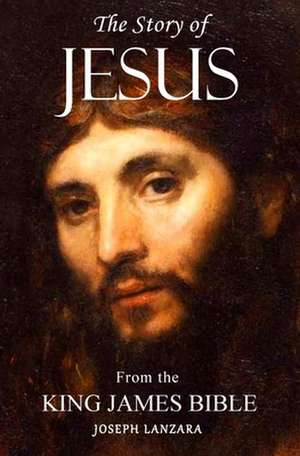 The Story of Jesus de Joseph Lanzara