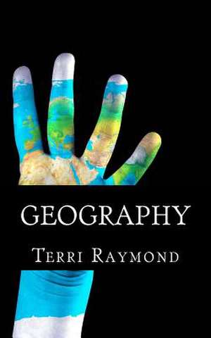 Geography de Terri Raymond