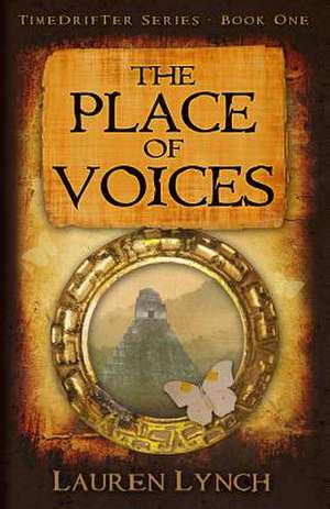 The Place of Voices de Lauren Kerstetter Lynch