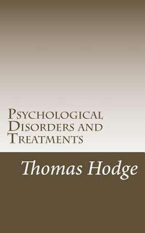 Psychological Disorders and Treatments de Thomas Hodge