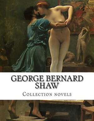 George Bernard Shaw, Collection Novels de George Bernard Shaw