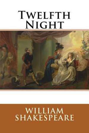 Twelfth Night de William Shakespeare