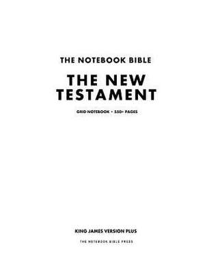 The Notebook Bible, the New Testament, Grid Notebook de Notebook Bible Press