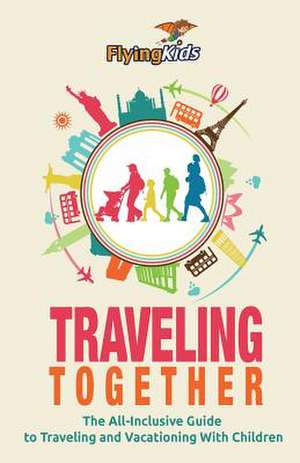 Traveling Together de Shiela H. Leon