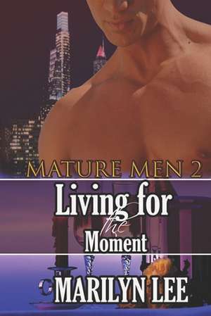 Mature Men 2 de Marilyn Lee