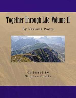 Together Through Life Volume II de Stephen Curtis