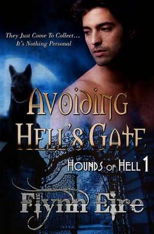 Avoiding Hell's Gate de Flynn Eire