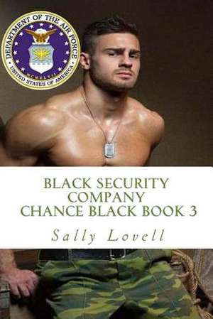 Black Security Company Chance Black Book 3 de Sally a. Lovell