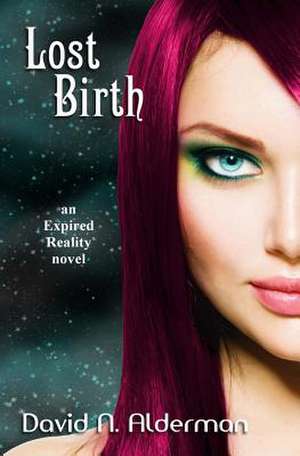 Lost Birth de David N. Alderman