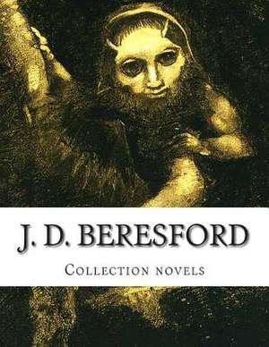 J. D. Beresford, Collection Novels de J. D. Beresford