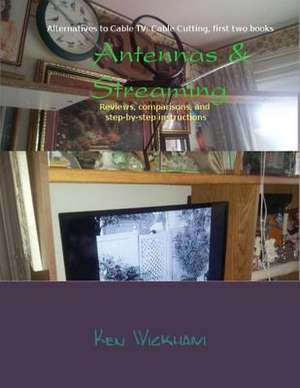 Antennas & Streaming de Ken N. Wickham