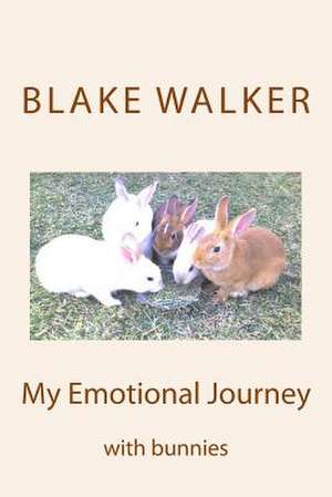 My Emotional Journey de Blake Walker