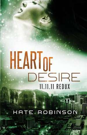 Heart of Desire de Kate Robinson