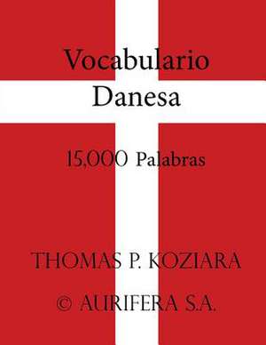 Vocabulario Danesa de Thomas P. Koziara