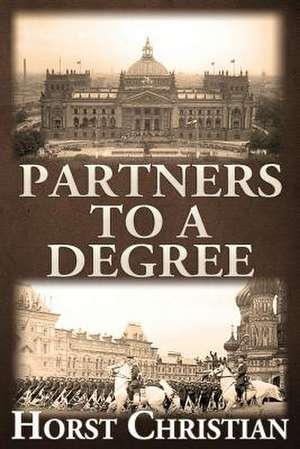 Partners to a Degree de Horst Christian