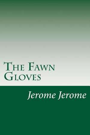 The Fawn Gloves de Jerome K. Jerome