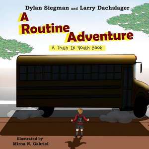 A Routine Adventure de Dylan Siegman