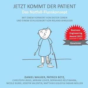 Jetzt Kommt Der Patient de Daniel Walker