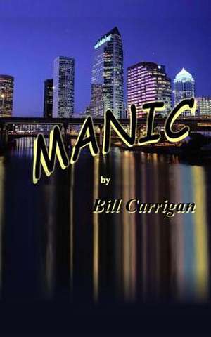 Manic de Bill Carrigan