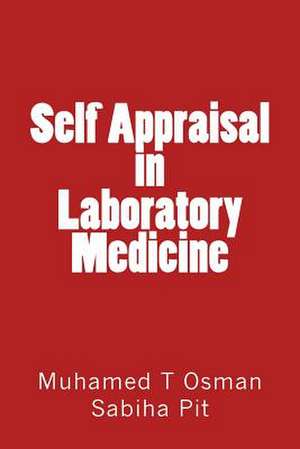 Self Appraisal in Laboratory Medicine de Prof Muhamed T. Osman