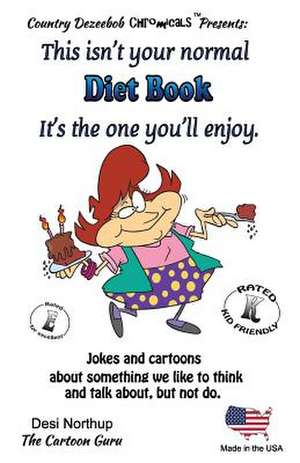 Diet Book It's One You'll Enjoy. Jokes and Cartoons de Desi Northup