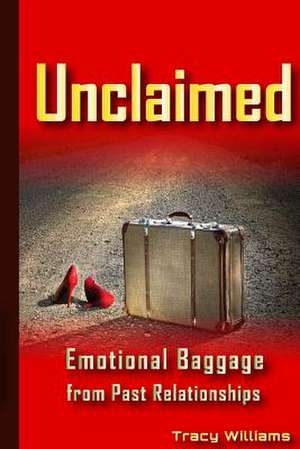 Unclaimed de Tracy Williams