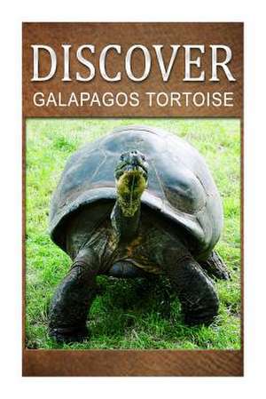 Galapagos Tortoise - Discover de Discover Press