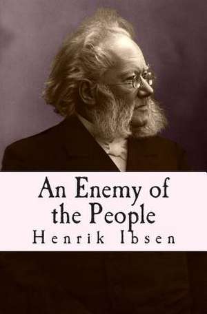 An Enemy of the People de Henrik Ibsen