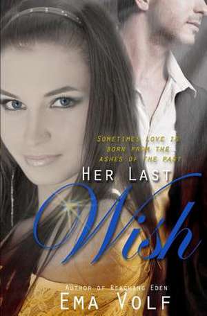 Her Last Wish de Ema Volf