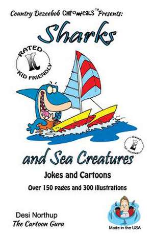 Sharks and Sea Creatures -- Jokes and Cartoons de Desi Northup