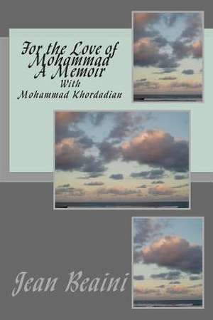 For the Love of Mohammad a Memoir de Jean Beaini