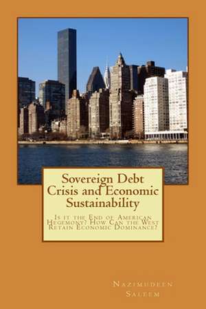 Sovereign Debt Crisis and Economic Sustainability de MR Nazimudeen Saleem