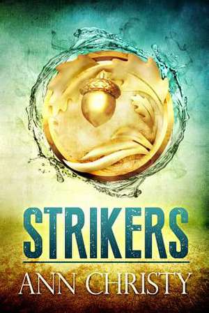 Strikers de Ann Christy