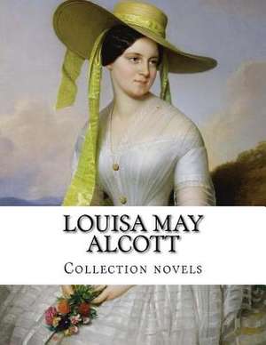 Louisa May Alcott, Collection Novels de Louisa May Alcott