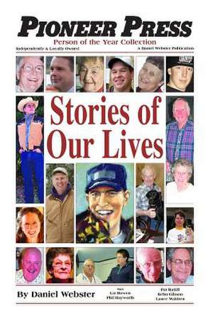 Stories of Our Lives de Daniel Webster J. D.