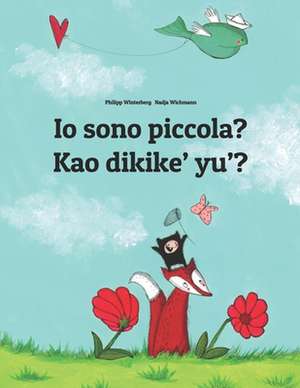 IO Sono Piccola? Kao Dikike' Yu'? de Philipp Winterberg