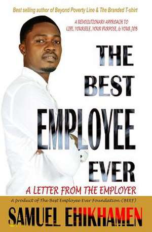 The Best Employee Ever de Samuel Ehikhamen