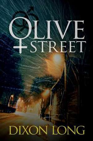 Olive Street de Dixon Long