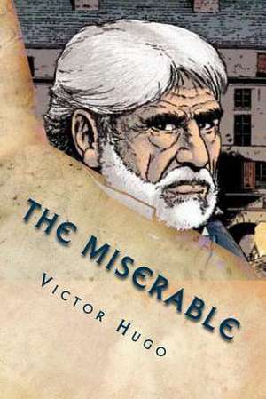 The Miserable de M. Victor Hugo