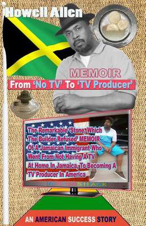 From No TV to TV Producer de MR Howell Allen