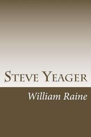 Steve Yeager de Raine, William MacLeod