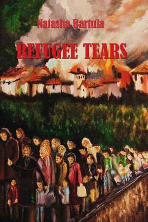 Refugee Tears de Natasha Bartula