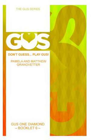 Gus One Diamond de Matthew Granovetter