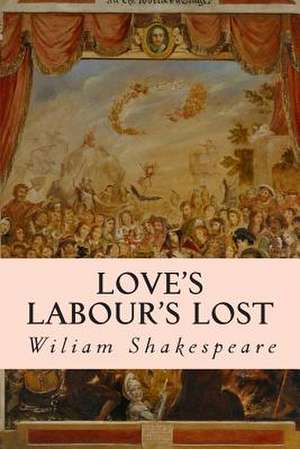 Love's Labour's Lost de Wiliam Shakespeare