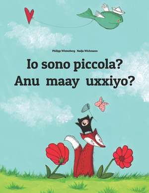 IO Sono Piccola? Anu Maay Uxxiyo? de Philipp Winterberg