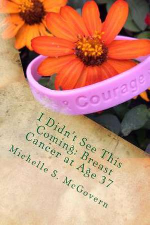 I Didn't See This Coming de Michelle S. McGovern